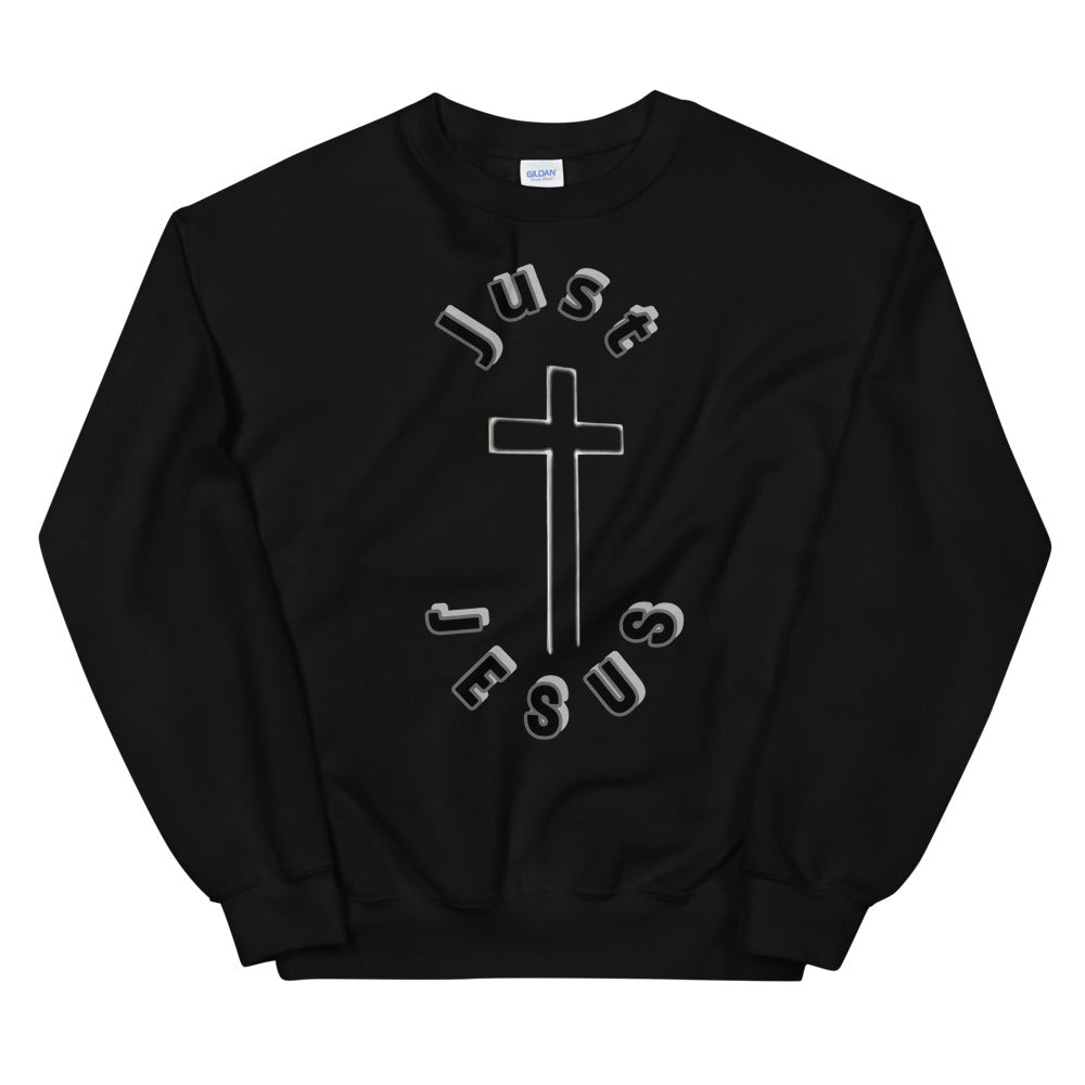 Just Jesus Unisex Sweatshirt